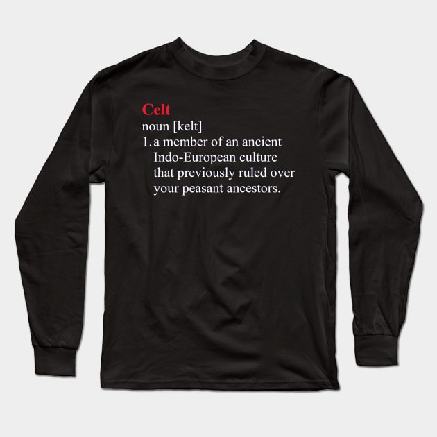 Celt Definition Long Sleeve T-Shirt by r0cknr0lla597